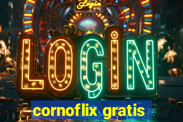 cornoflix gratis